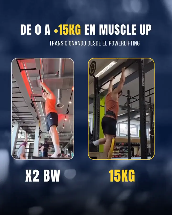 De 0 a +15kg en muscle up, viniendo del powerlifting